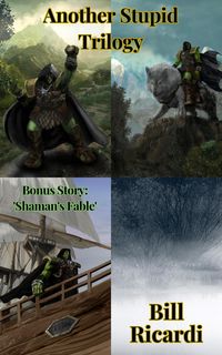 Produktbild: Another Stupid Trilogy: The Unabridged Anthology