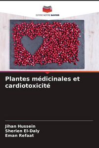 Produktbild: Plantes m&eacute;dicinales et cardiotoxicit&eacute;