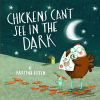 Produktbild: Litten, K: Chickens Can't See in the Dark