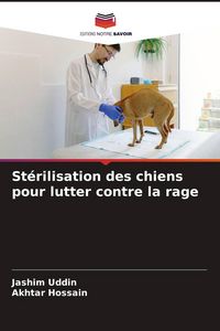 Produktbild: St&eacute;rilisation des chiens pour lutter contre la rage
