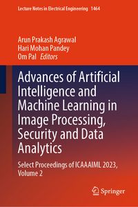 Produktbild: Advances of Artificial Intelligence and Machine Learning in Image Processing, Security and Data Analytics