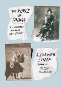 Produktbild: The Force of Things: A Marriage in War and Peace