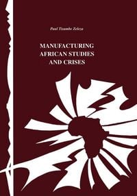 Produktbild: Manufacturing African Studies and Crises