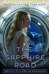 Produktbild: The Sapphire Road (The Seastead Adventures, #4)