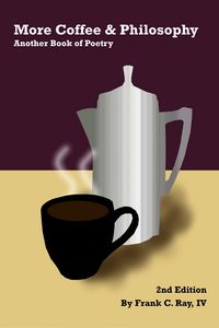 Produktbild: More Coffee & Philosophy: Another Book of Poetry, 2nd Edition