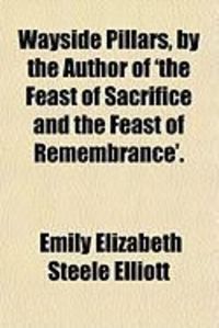 Produktbild: Wayside Pillars, by the Author of 'The Feast of Sacrifice and the Feast of Remembrance'.