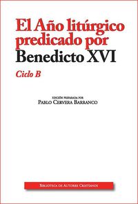 Produktbild: El a&ntilde;o lit&uacute;rgico predicado por Benedicto XVI, ciclo B