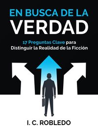 Produktbild: En Busca de la Verdad: 17 Preguntas Clave para Distinguir la Realidad de la Ficci&oacute;n
