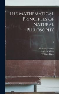 Produktbild: The Mathematical Principles of Natural Philosophy; 2