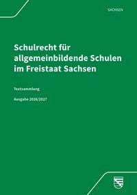 Produktbild: Schulrecht f&uuml;r allgemeinbildende Schulen im Freistaat Sachsen
