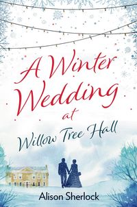 Produktbild: A Winter Wedding at Willow Tree Hall