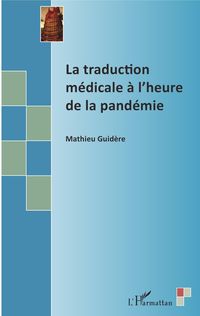 Bild vom Artikel La traduction médicale à l'heure de la pandémie vom Autor Mathieu Guidere