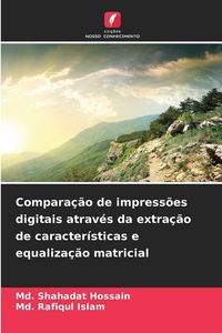 Produktbild: Compara&ccedil;&atilde;o de impress&otilde;es digitais atrav&eacute;s da extra&ccedil;&atilde;o de caracter&iacute;sticas e equaliza&ccedil;&atilde;o matricial
