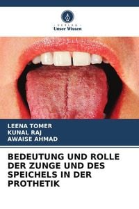 Produktbild: Bedeutung und Rolle der Zunge und des Speichels in der Prothetik