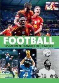 Produktbild: Football. 125 momenti magici del calcio