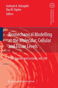 Produktbild: Biomechanical Modelling at the Molecular, Cellular and Tissue Levels