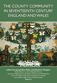 Produktbild: The County Community in Seventeenth Century England and Wales