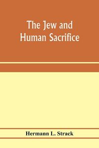 Produktbild: The Jew and Human Sacrifice