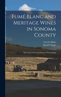 Produktbild: Fum&eacute; Blanc and Meritage Wines in Sonoma County