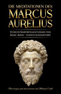 Bild vom Artikel Meditationen des Marcus Aurelius vom Autor Marc Aurel