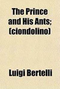 Produktbild: The Prince and His Ants; (Ciondolino)