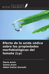Produktbild: Efecto de la azida s&oacute;dica sobre las propiedades morfobiol&oacute;gicas del tomate (Lyc