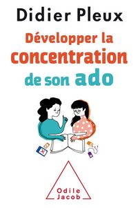 Produktbild: D&eacute;velopper la concentration de son ado