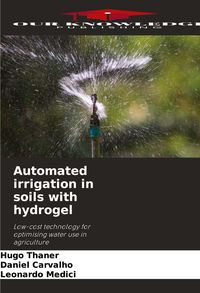 Produktbild: Automated irrigation in soils with hydrogel