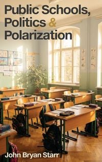 Produktbild: Public Schools, Politics & Polarization