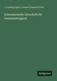 Produktbild: Schweizerische Zeitschrift f&uuml;r Gemeinn&uuml;tzigkeit