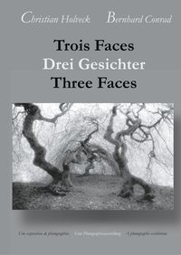 Bild vom Artikel Trois Faces, Drei Gesichter, Three Faces vom Autor Christian Holveck