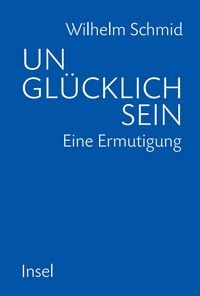 Produktbild: Ungl&uuml;cklich sein