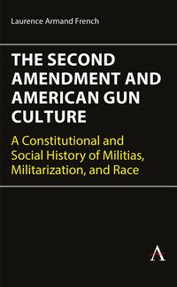 Produktbild: The Second Amendment and American Gun Culture
