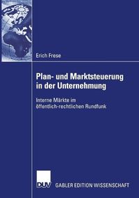 Produktbild: Plan- und Marktsteuerung in der Unternehmung