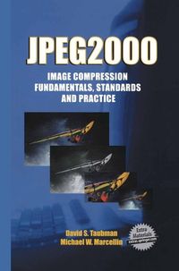 Produktbild: JPEG2000 Image Compression Fundamentals, Standards and Practice