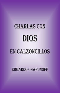 Produktbild: Charlas Con Dios En Calzoncillos