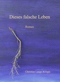 Produktbild: Dieses falsche Leben