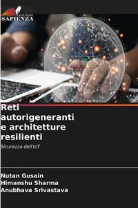 Produktbild: Reti autorigeneranti e architetture resilienti