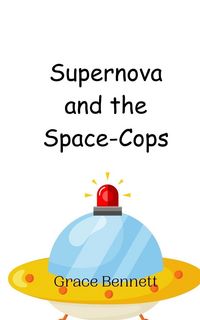 Produktbild: Supernova and the Space-Cops