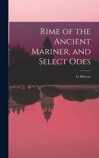 Produktbild: Rime of the Ancient Mariner, and Select Odes