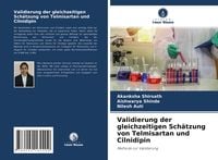 Produktbild: Validierung der gleichzeitigen Sch&auml;tzung von Telmisartan und Cilnidipin