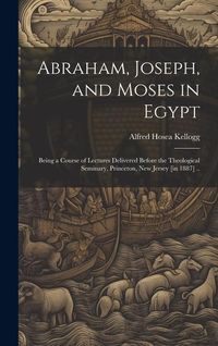 Produktbild: Abraham, Joseph, and Moses in Egypt