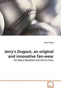 Produktbild: Cheng, J: Jerry's Dugout, an original and innovative fan-wea