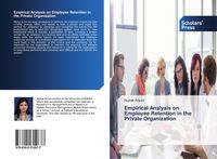 Produktbild: Empirical Analysis on Employee Retention in the Private Organization