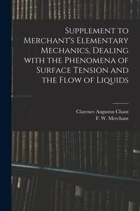 Produktbild: Supplement to Merchant's Elementary Mechanics, Dealing With the Phenomena of Surface Tension and the Flow of Liquids