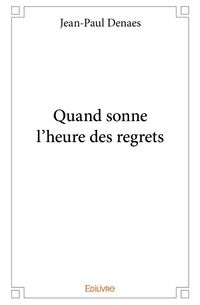 Produktbild: Quand sonne l heure des regrets