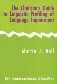 Produktbild: Ball, M: The Clinician's Guide to Linguistic Profiling of La