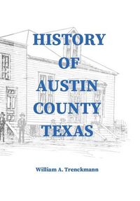Produktbild: History of Austin County Texas