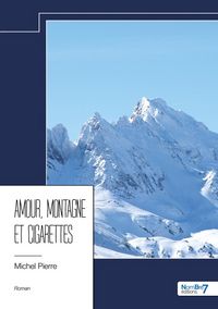 Produktbild: Amour, montagne et cigarettes