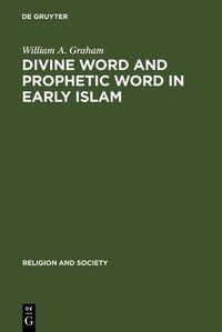 Produktbild: Divine Word and Prophetic Word in Early Islam